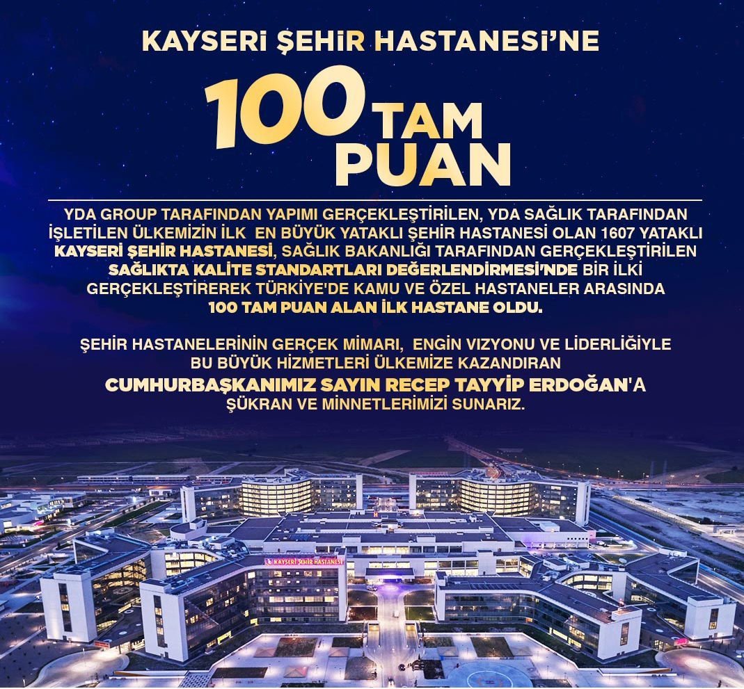 Kayseri Şehir Hastanesi`ne Sağlık Bakanlığı tarafından 100 Tam Puan Kayseri Şehir Hastanesi`ne Sağlık Bakanlığı tarafından 100 Tam Puan